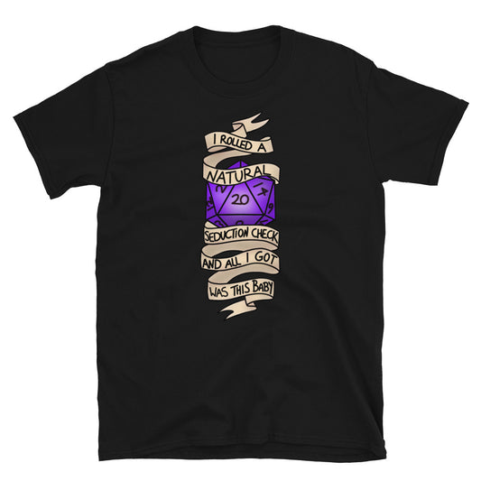 I rolled a natural 20 seduction check and all I got was this baby T-Shirt